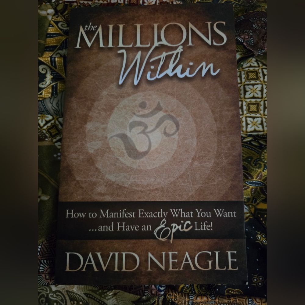 The Millions Within: How to Manifest Exactly What You Want and Have an EPIC Life